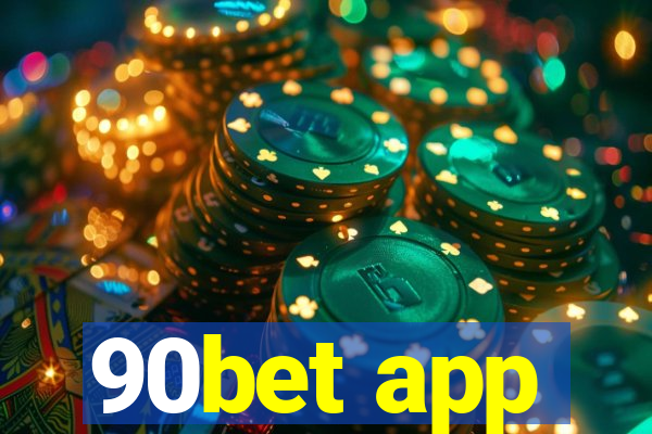 90bet app